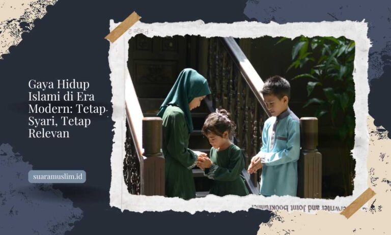 Gaya-Hidup-Islami-di-Era-Modern-Tetap-Syari